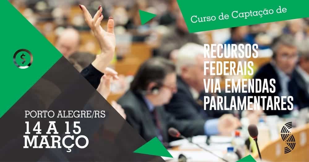 Curso de Captação de Recursos Federais via Emendas Parlamentares – Porto Alegre