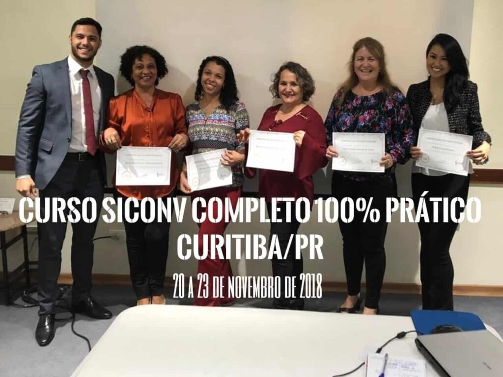 Curso SICONV 100% Prático - Treinamento Completo - Curitiba/PR realizado nos dias 20 a 23 de novembro