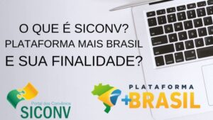 O que é SICONV Plataforma Mais Brasil e sua finalidade?