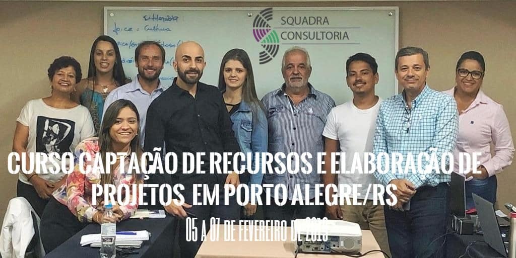 Curso Captação de Recursos e Elaboração de Projetos realizado em Porto Alegre/RS nos dias 05 a 07 de fevereiro de 2019 (Oficina Prática)
