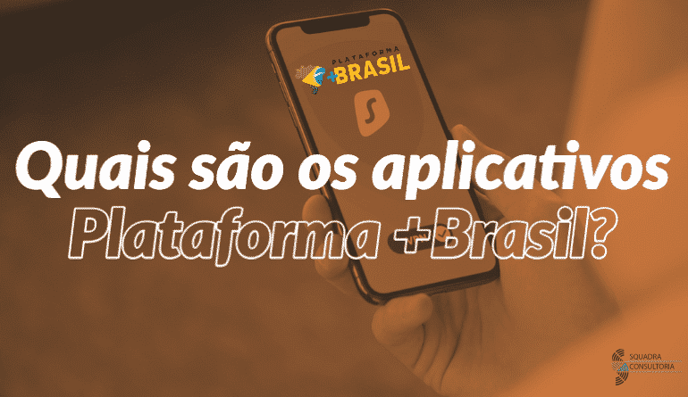 Quais são os aplicativos Plataforma Mais Brasil?