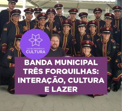 Banda Municipal Três Forquilhas: Interação, Cultura e Lazer