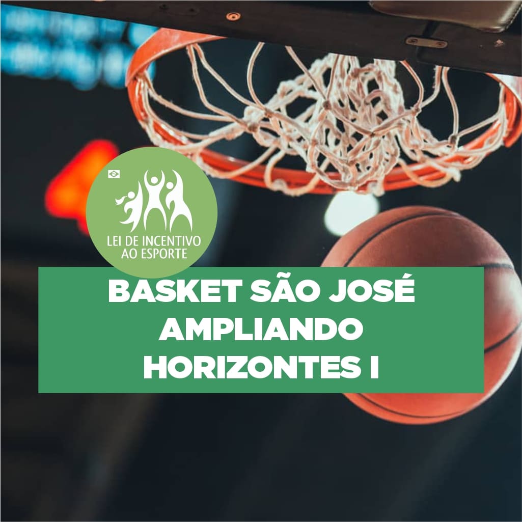 Basket São José Ampliando Horizontes!