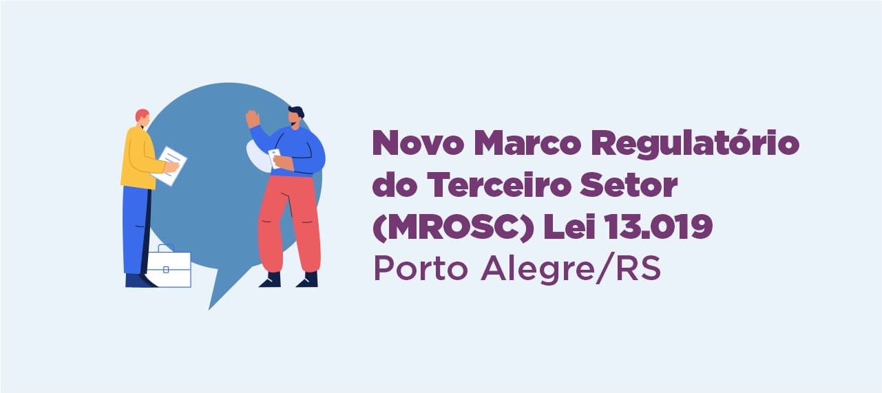Curso Novo Marco Regulatório do Terceiro Setor (MROSC) – Lei 13.019 - Porto Alegre