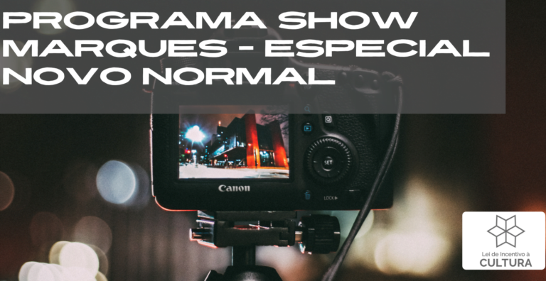 Programa Show Marques - Especial Novo Normal