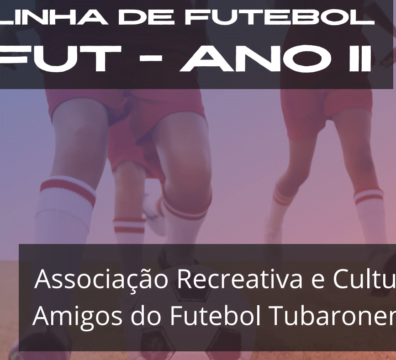Projeto Escolinha de Futebol AMFUT - ANO II