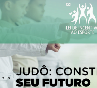 PROJETO JUDÔ - CONSTRUA SEU FUTURO