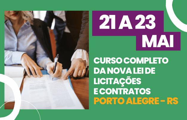Curso Completo da Nova Lei de Licitações e Contratos - Formação de Pregoeiros e Sistema de Registro de Preço - Porto Alegre - RS