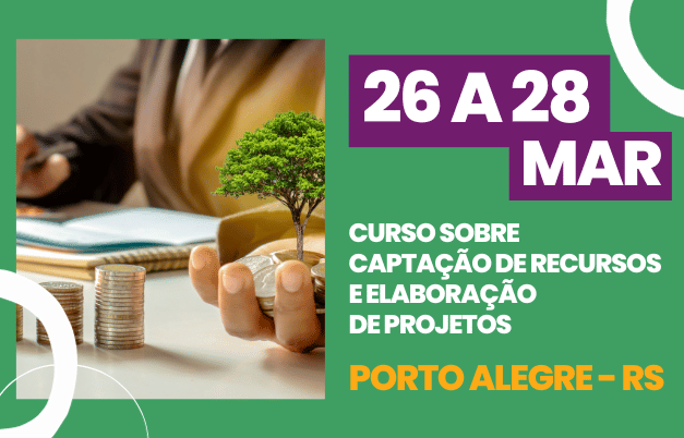 Curso Captação de Recursos e Elaboração de Projetos - Porto Alegre - RS