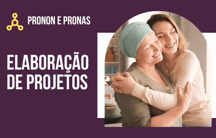 Elaboração de Projetos no Pronon e Pronas para o Terceiro Setor