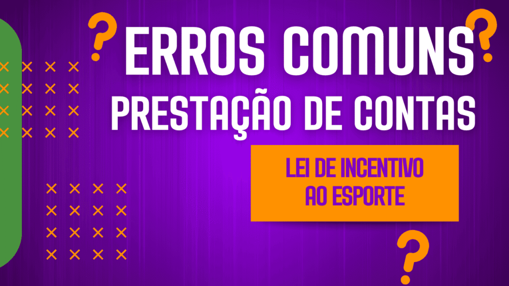 Prestação de Contas da Lei de Incentivo ao Esporte