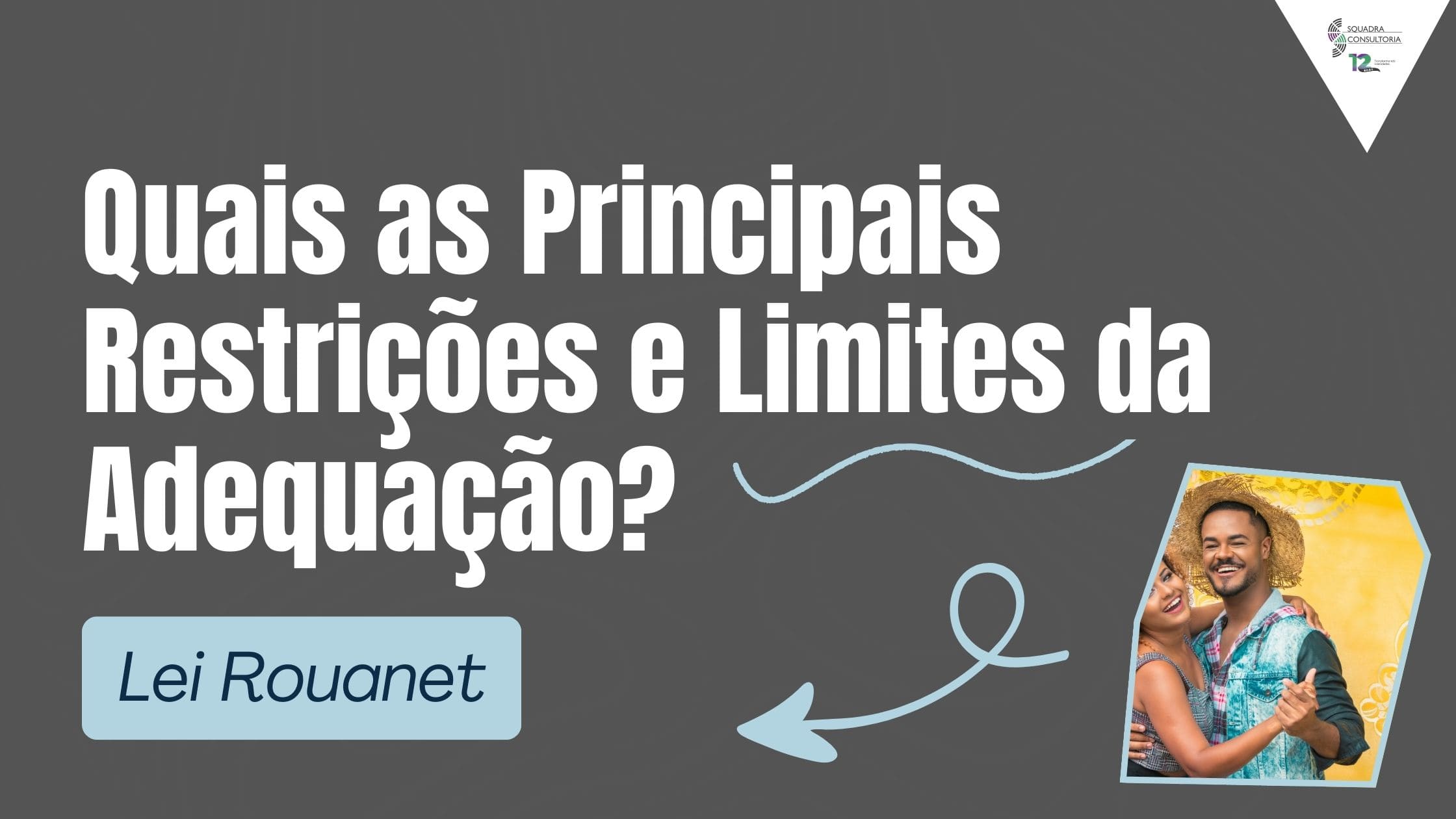 Quais as Principais Restrições e Limites da Adequação na Lei Rouanet?