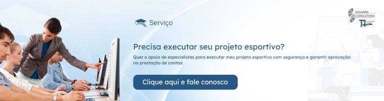 Acompanhamento da Execução dos Projetos na Lei de Incentivo ao Esporte
