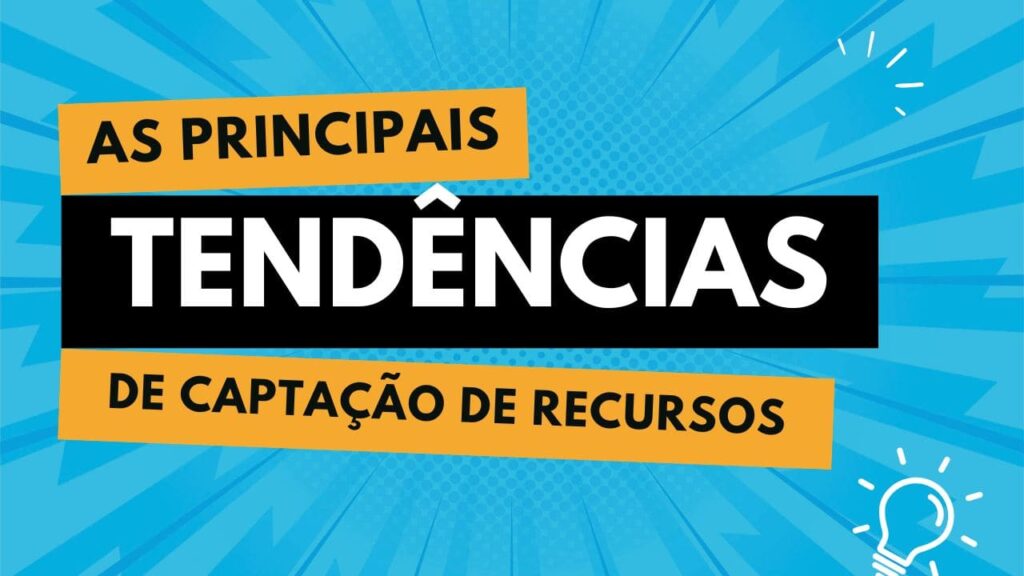 As principais tendências de captação de recursos