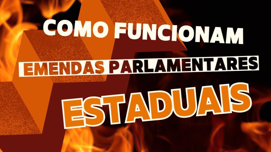 Como funcionam as emendas parlamentares estaduais