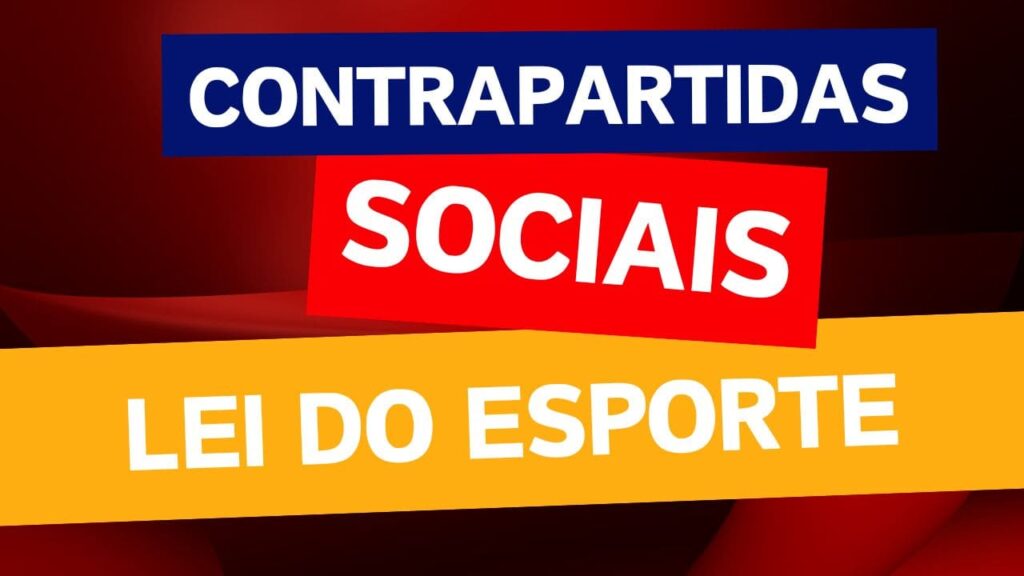 Contrapartidas Sociais na Lei do Esporte