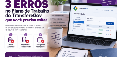 3 Erros no Plano de Trabalho do TransfereGov