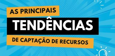 As principais tendências de captação de recursos