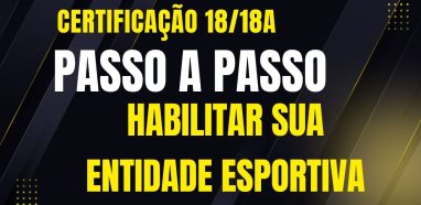 Certificação 18/18A: O Que É e Como Funciona na Lei de Incentivo ao Esporte