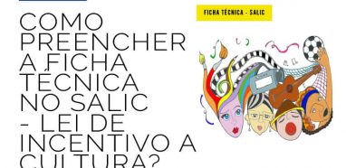como preencher ficha tecnica no salic lei de incentivo a cultura