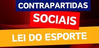 Contrapartidas Sociais na Lei do Esporte