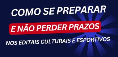 Editais Culturais e Esportivos