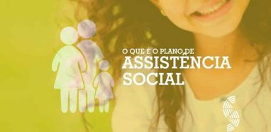 O que é o Plano Municipal de Assistência Social